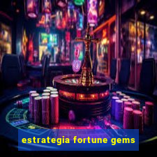 estrategia fortune gems